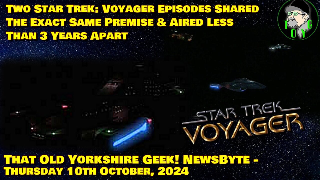 Star Trek: Voyager Episodes That Shared the Same Premise... - TOYG! News Byte - 10th October, 2024