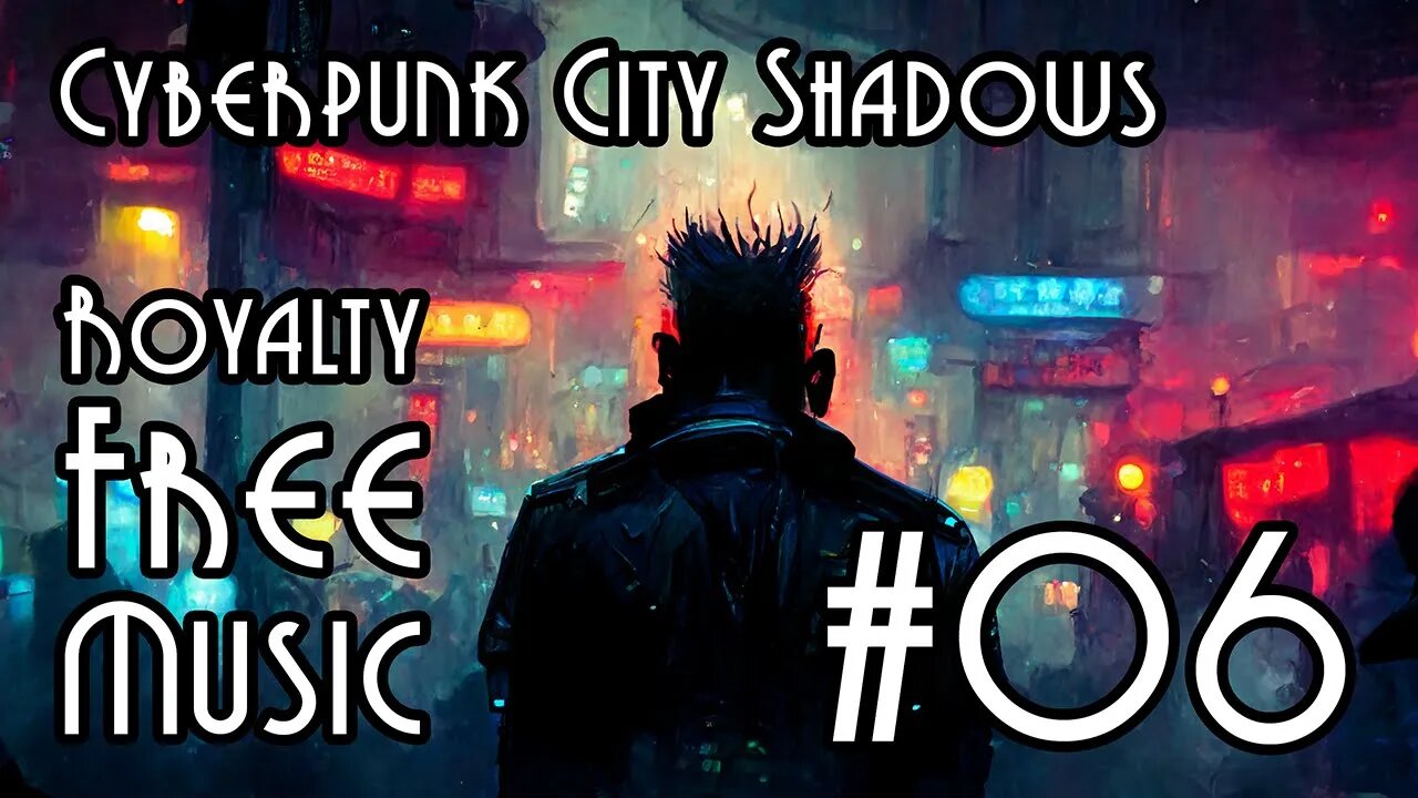 FREE Music at YME - Cyberpunk City Shadows #06