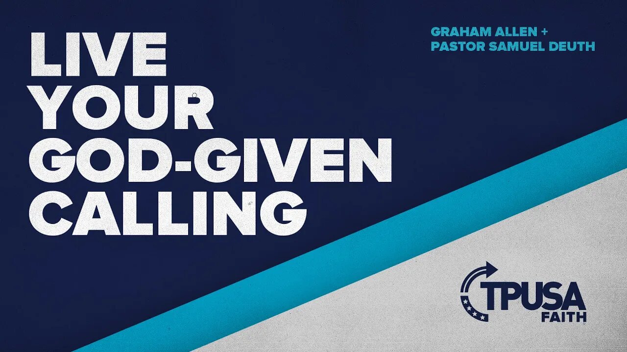 Live Your God-Given Calling | Graham Allen and Pastor Samuel Death