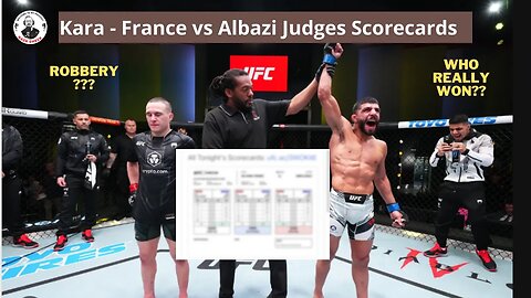 Kara France vs Albazi || Official Judges Scorecards