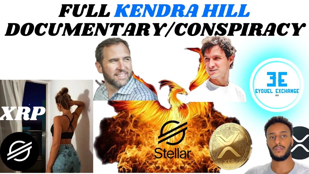 RIPPLE XRP STELLAR LUMENS XLM KENDRA HILL CONSPIRACY DEEP DIVE It gets freaky