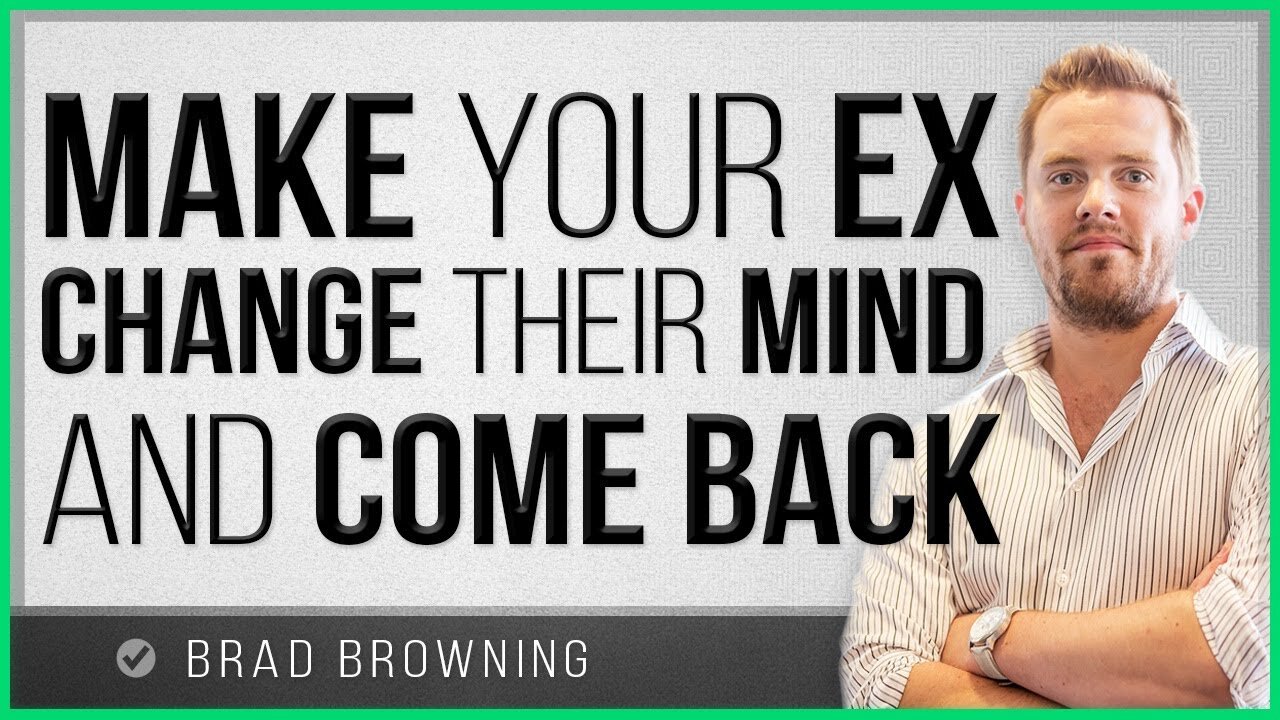 Make Your Ex Change Their Mind And Come Back