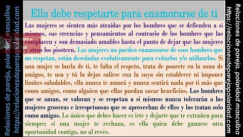 Ella debe respetarte para enamorarse de ti es algo evolutivo que funcionó y nos trajo hasta hoy -m