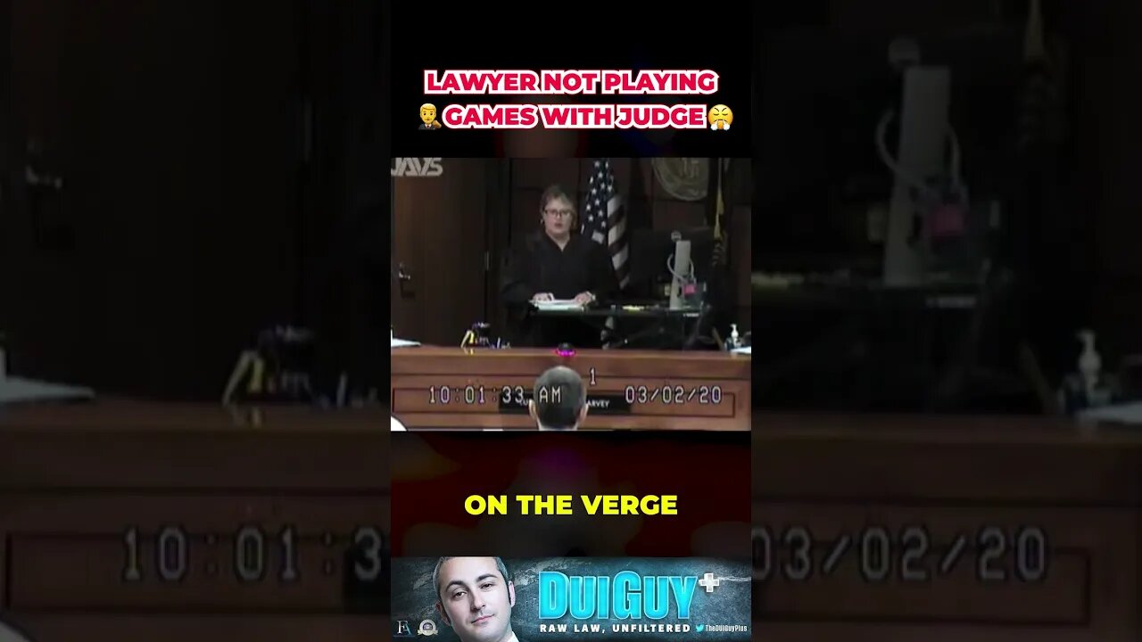 Lawyer DOES NOT Play Games with the Judge