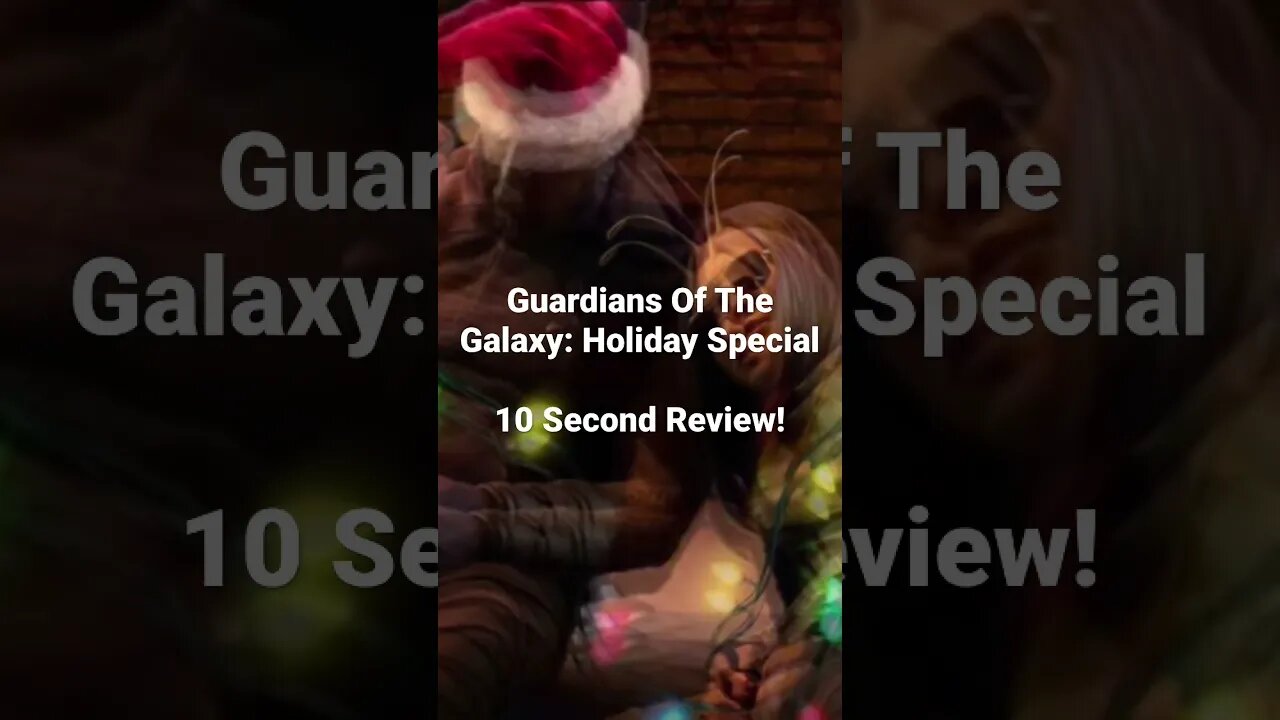 Guardians Of The Galaxy: Holiday Special 10 Second Review