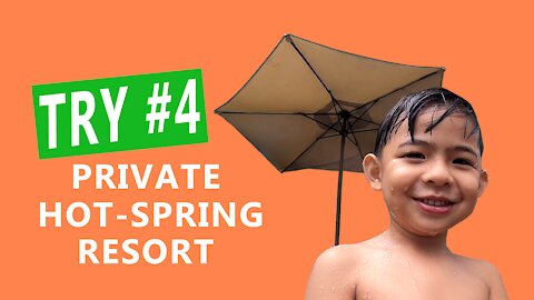 Try #4 - Private Hot-Spring Resort