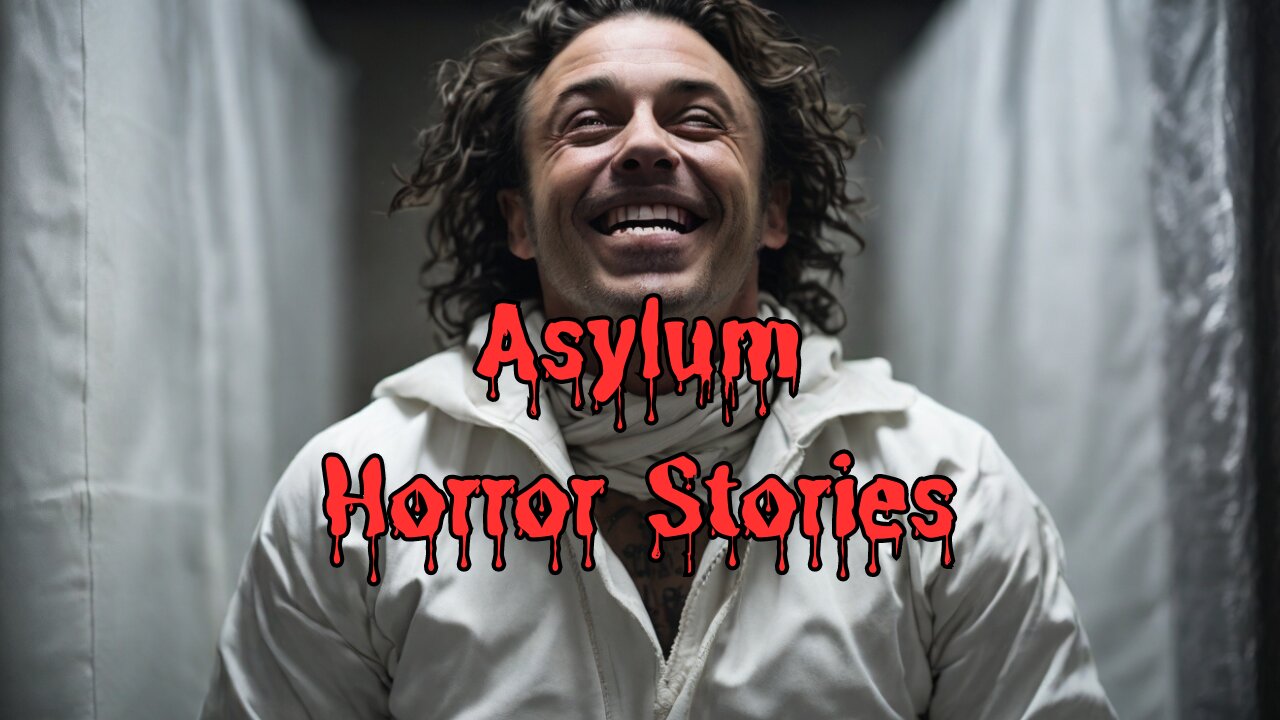 3 True and Scary Asylum Stories