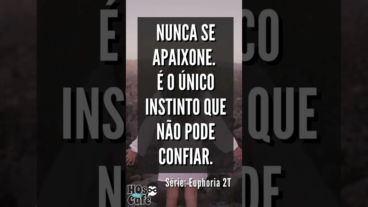 Frase da Série Euphoria | 2ª Temporada #shorts