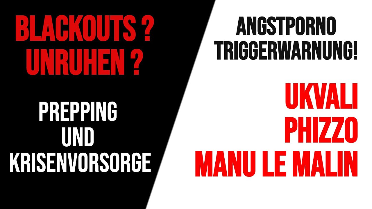 PREPPING UND KRISENVORSORGE ++ Ukvali, Phizzo, Manuel