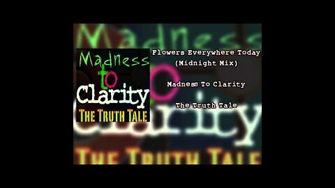 Flowers Everywhere Today (Midnight Mix) By The Truth Tale