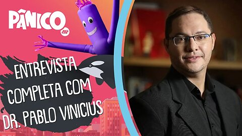 Assista à entrevista com Dr. Pablo Vinicius na íntegra