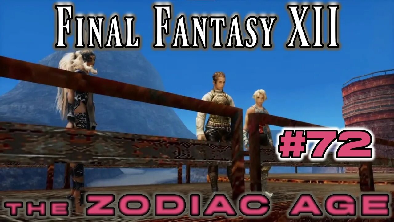 Hunting Ba Gamnan - Final Fantasy XII Zodiac Age: 72