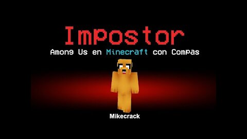 AMONG US pero en Minecraft 😱 [Me toca IMPOSTOR]