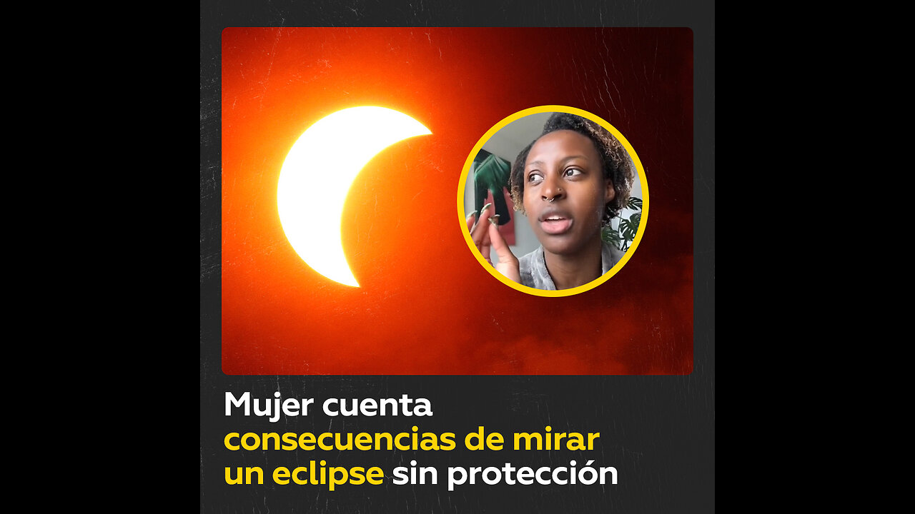 Usuaria de TikTok cuenta su experiencia sobre ver eclipses sin protección