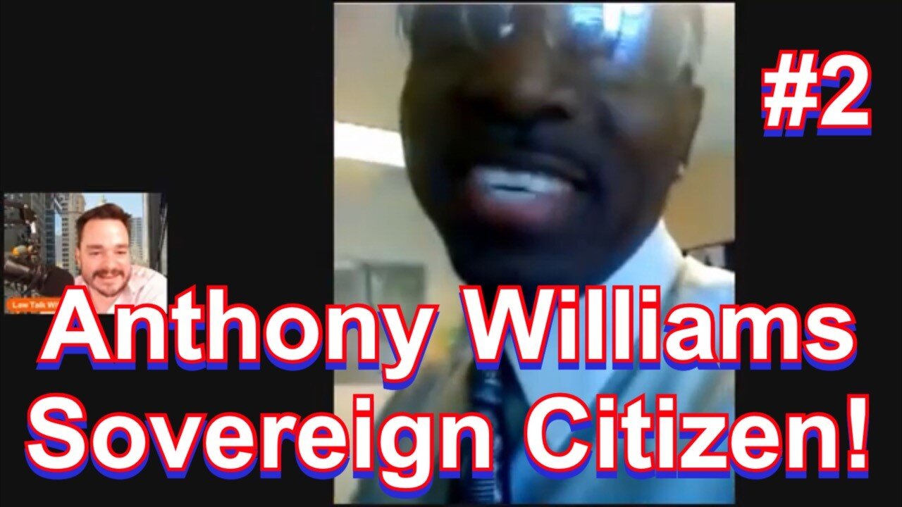 Anthony Williams Sovereign Citizen #2