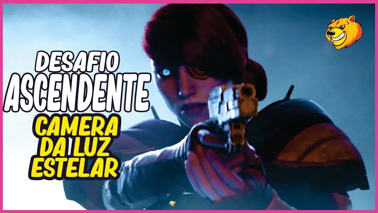 DESTINY 2 │ DESAFIO ASCENDENTE CAMARA DA LUZ ESTELAR