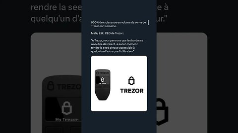 900% de croissance en volume de vente de Trezor