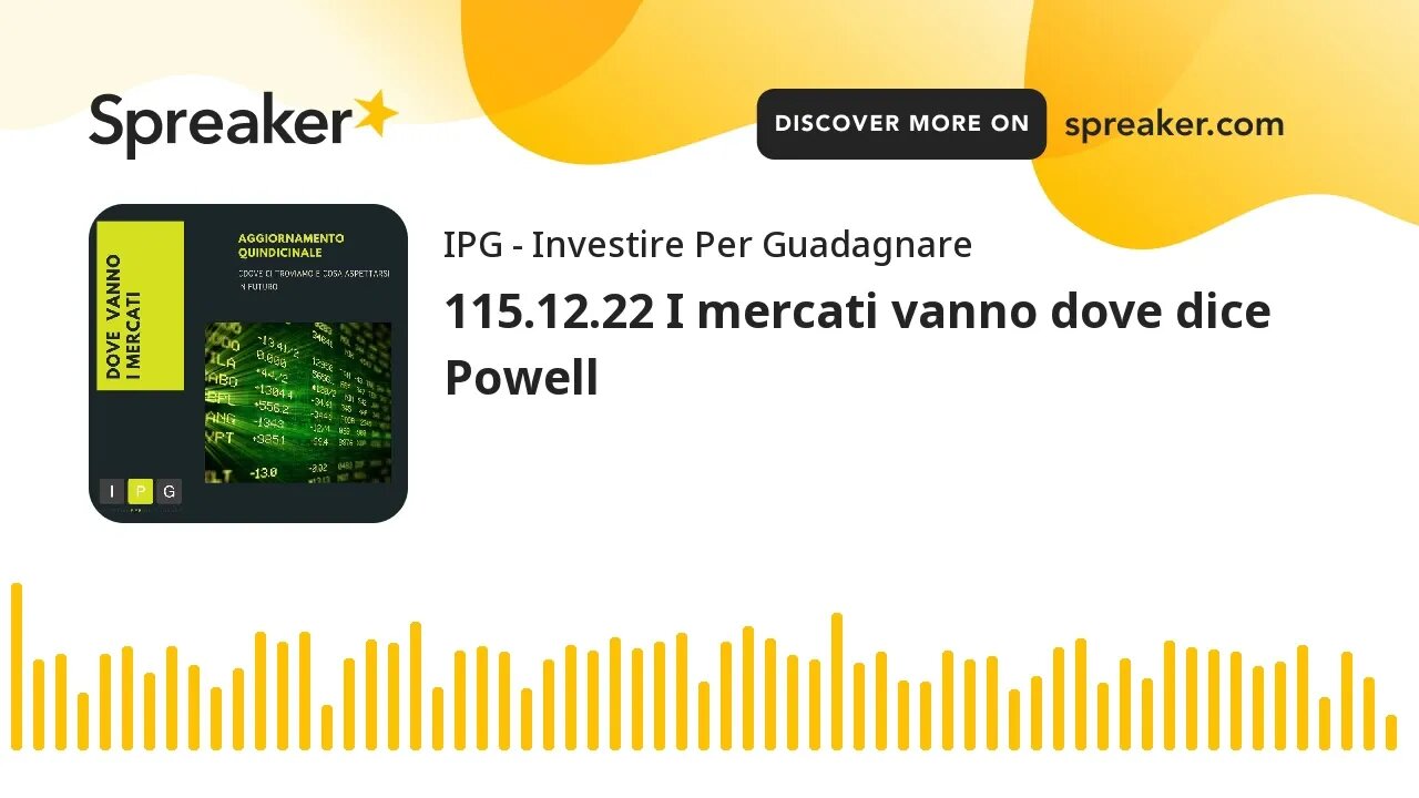 115.12.22 I mercati vanno dove dice Powell