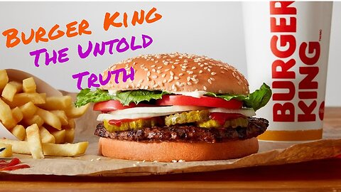 How Burger King REALLY Built Their Empire