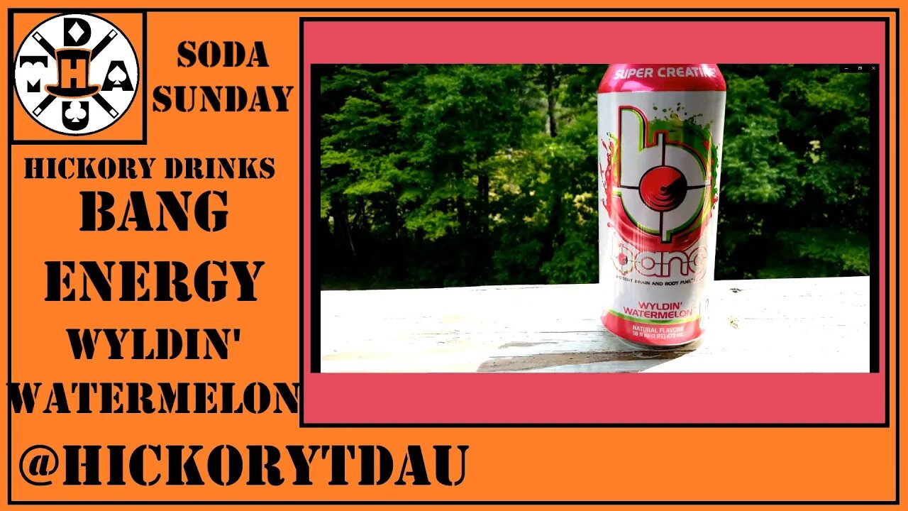 Bang Energy Wyldin' Watermelon Energy Drink Review | Soda Sunday| Hickory Drinks