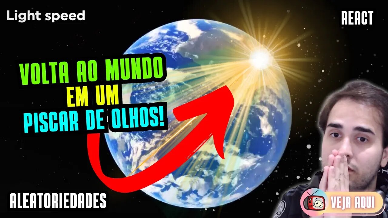 O QUÃO RÁPIDA é a VELOCIDADE DA LUZ? Descubra na prática! | Veja Aqui Reacts