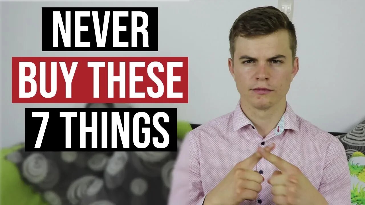 7 Things I Would Never Waste Money On (In 2019)