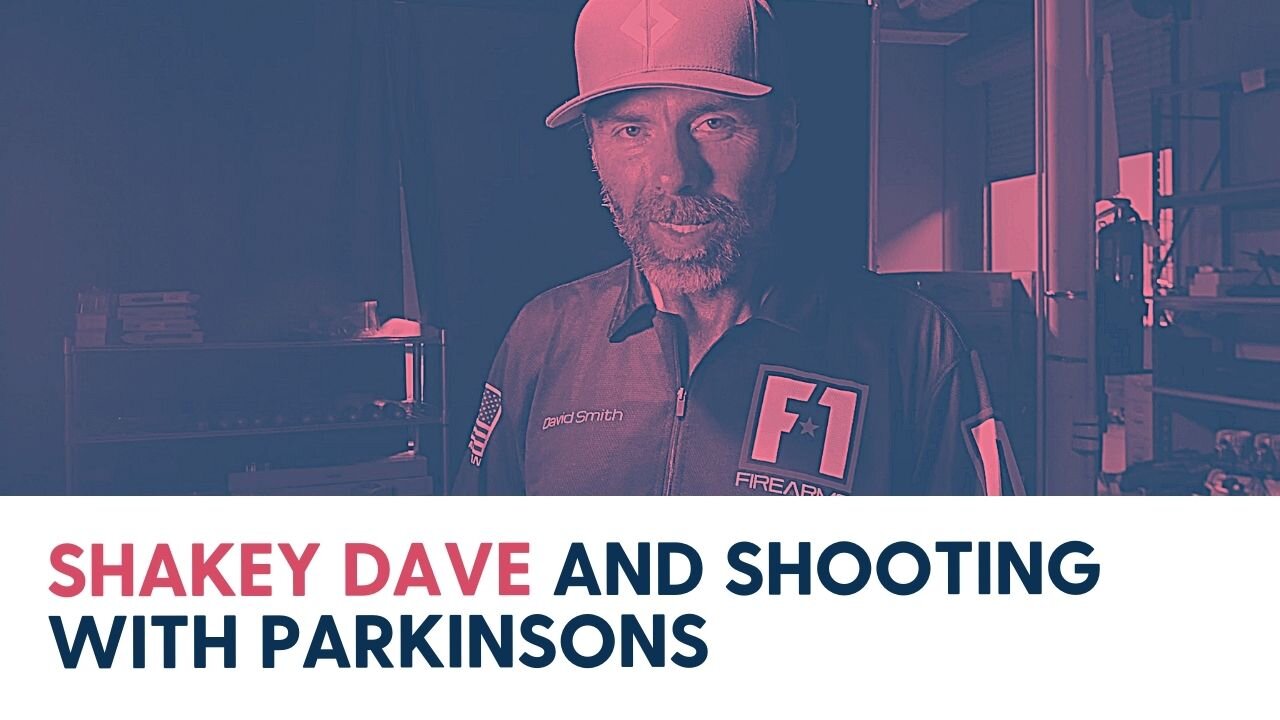 Shakey Dave and shooting with Parkinsons