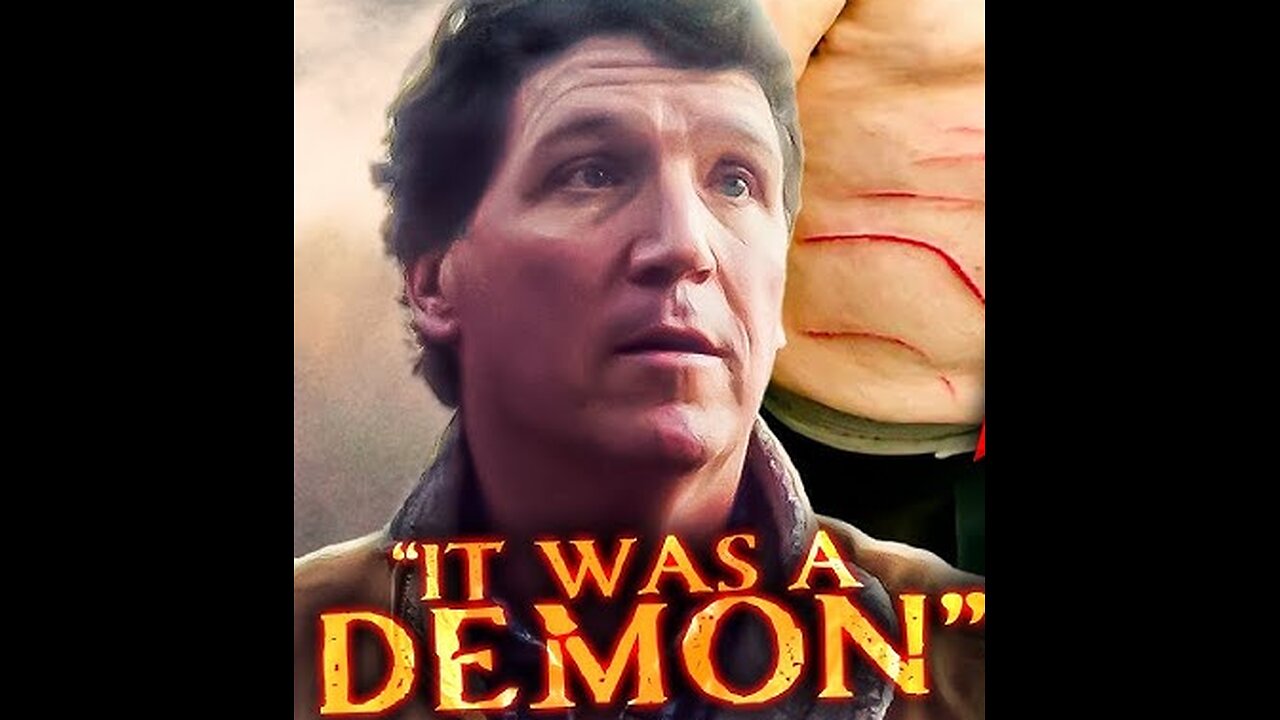 Tucker Carlson Attacked by Demon