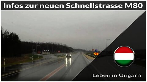 Informationen zur neuen Schnellstrasse M80 - Leben in Ungarn