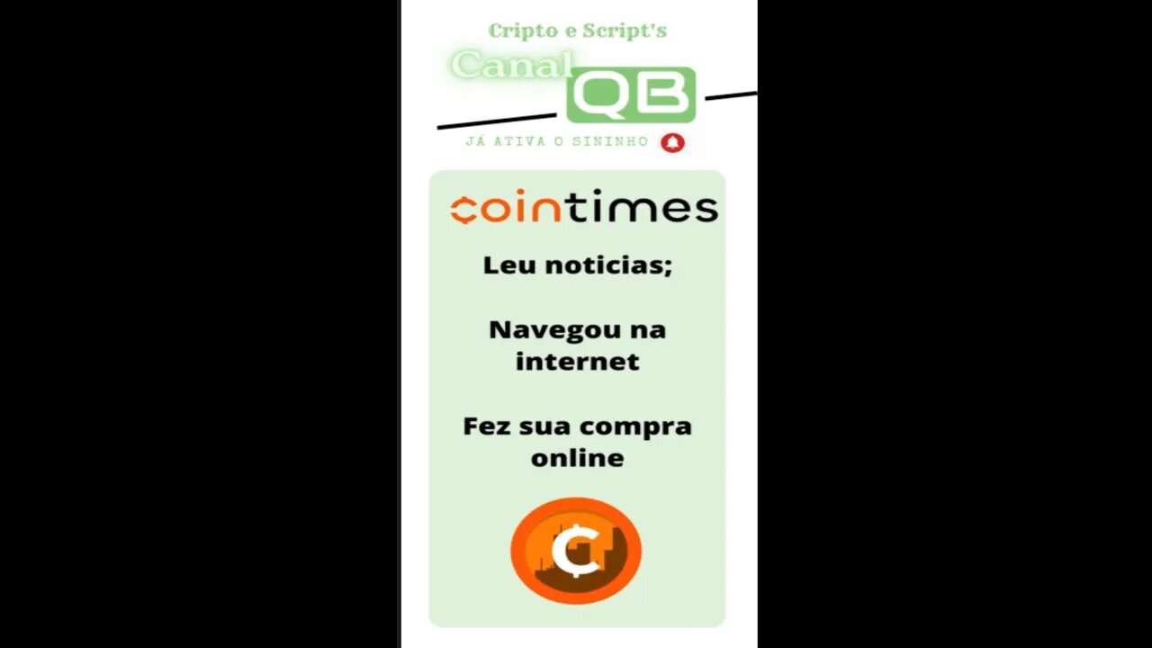 CanalQb - Cointimes - Criptoback - Apenas ganhe Bitcoin, navegando, lendo, comprando seus produtos