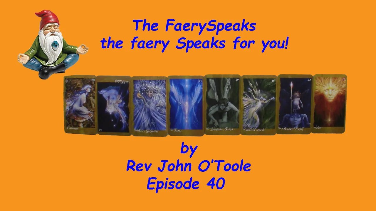 The FaerySpeak Episode 40