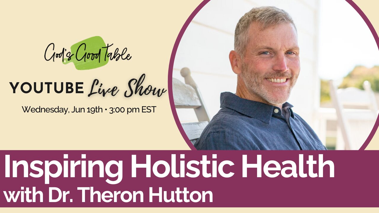 Dr. Theron Hutton | Inspiring Holistic Health