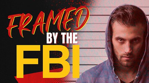 Framed for Murder by the FBI
