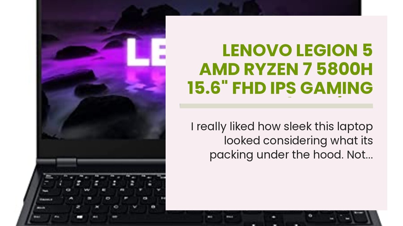 Lenovo Legion 5 AMD Ryzen 7 5800H 15.6" FHD IPS Gaming Laptop(16GB/2TB SSD/6GB Nvidia RTX 3060...