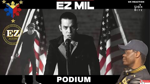 🇵🇭 Urb’n Barz reacts to Ez MIL - Ez Mil | Podium | Official Video | UK Reaction