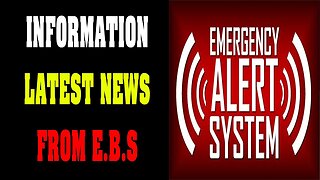 INFORMATION LATEST NEWS !!! EBS HAS BEEN ACTIVATED !!!
