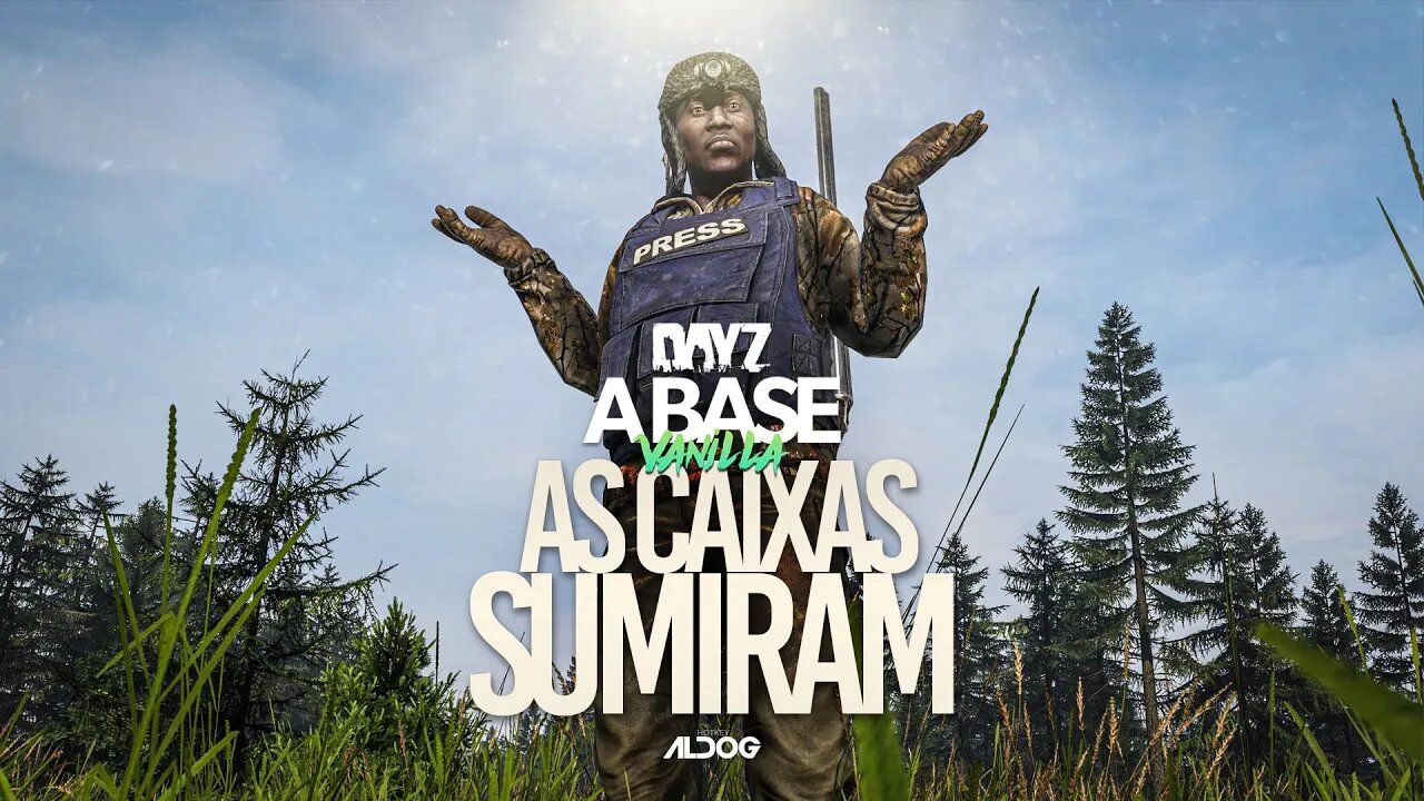 Dayz a Base Vanilla | Cadê as caixas?