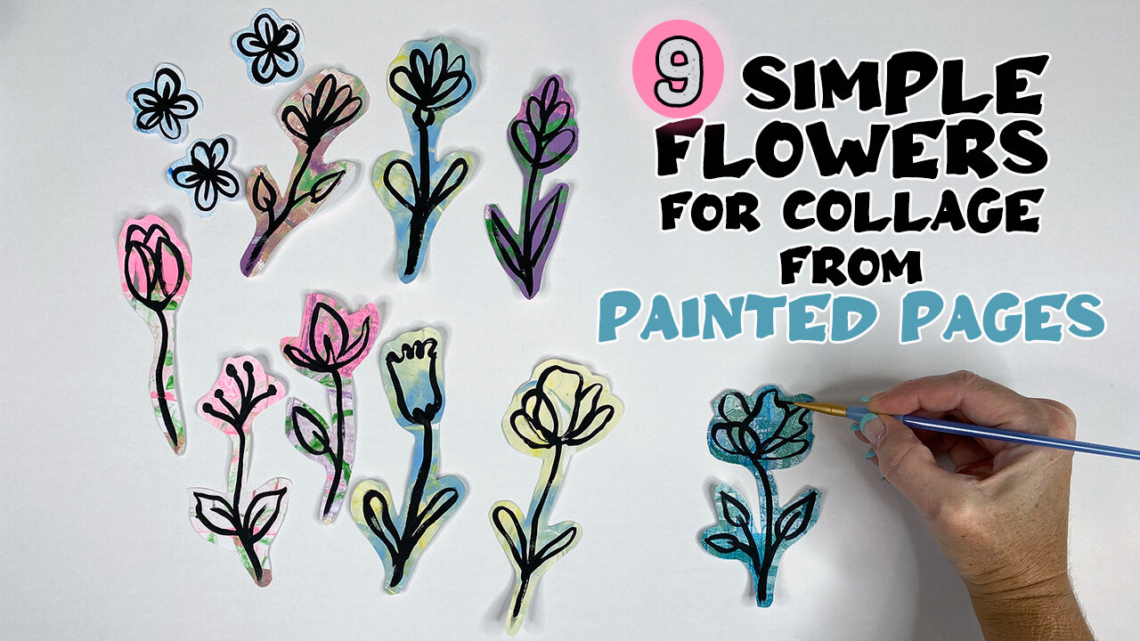 Collage Fodder - Making 9 Simple Flowers from Painted Pages