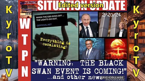 Situation Update - February 20, 2024 (edited version)