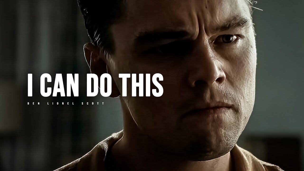 I CAN DO THIS - Motivational Speech