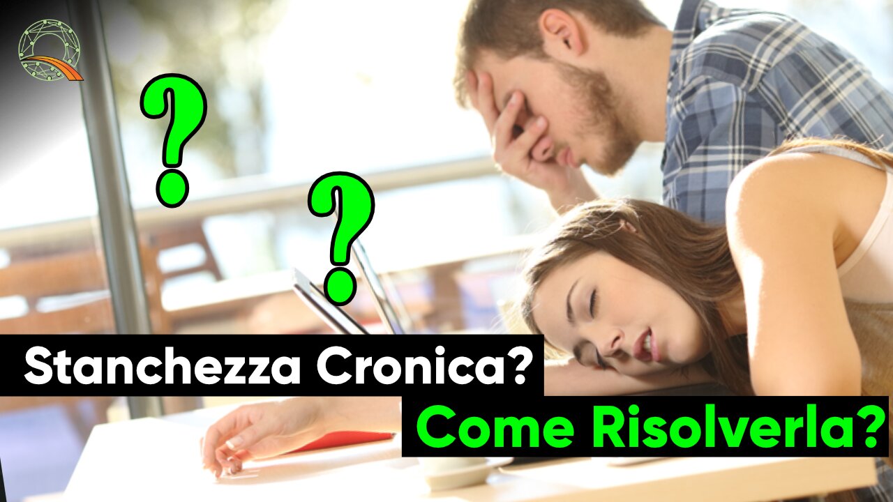 🥱 Stanchezza Cronica? Come Risolverla?