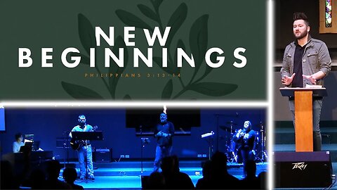 NEW BEGINNINGS ~ There Is Power In The Blood, Jesus Messiah, O Come To The Alter ~ LIVE