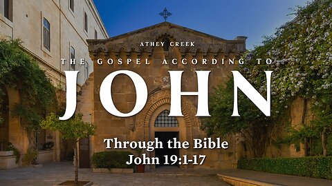 Through the Bible | John 19:1-17 - Brett Meador