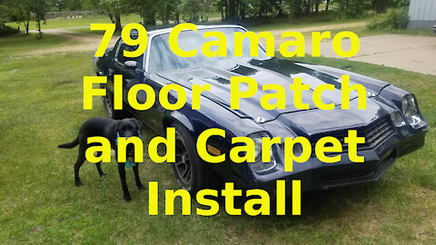 79 Camaro Carpet install with surprise floor patch