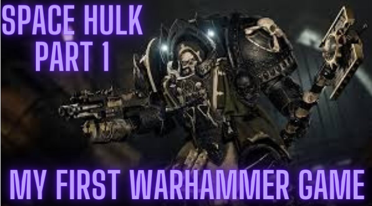 Space Hulk Deathwing Part 1 - My First Warhammer Game