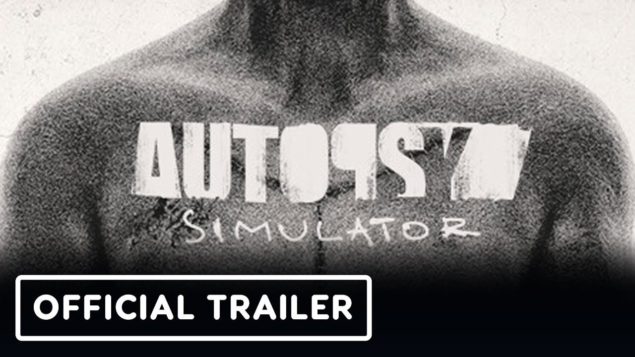 Autopsy Simulator - Official Launch Trailer