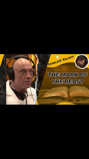 Cashless Society and the Mark of the Beast - Joe Rogan