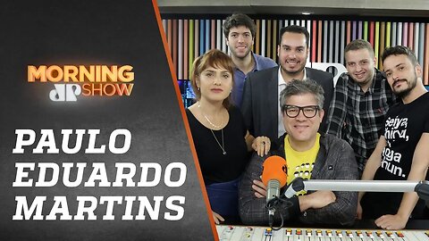 Paulo Eduardo Martins - Morning Show - 20/09/19