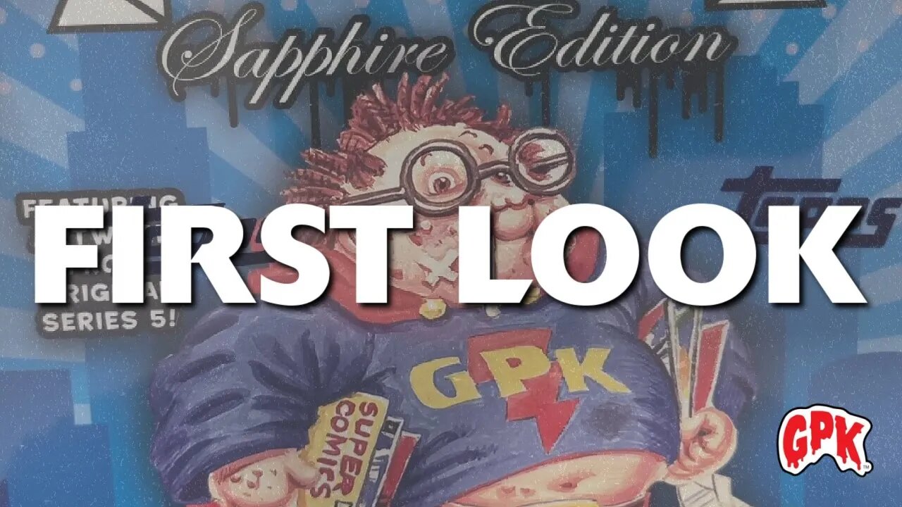 2022 Garbage Pail Kids "Sapphire 3 Box" Opening