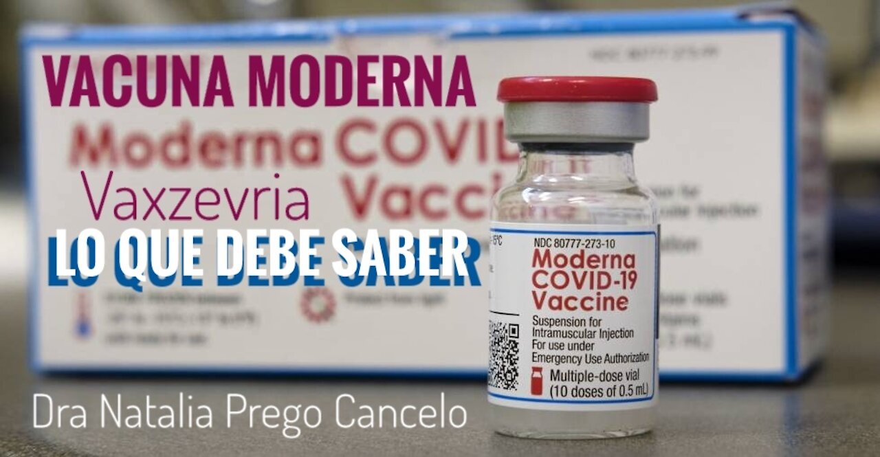 Vacuna Moderna. MEDICAMENTO DE TERAPIA GÉNICA - TODO LO QUE DEBE SABER